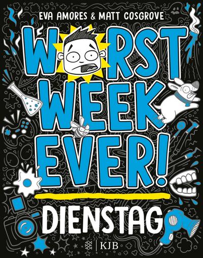 Worst Week Ever – Dienstag