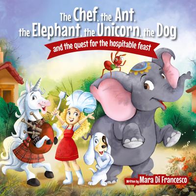 The Chef, The Ant, The Elephant, The Unicorn, The Dog and the Quest for the Hospital Feast