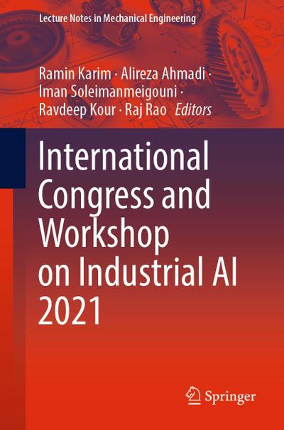 International Congress and Workshop on Industrial AI 2021