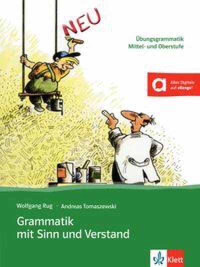 Grammatik mit Sinn und Verstand, Übungsgrammatik Mittel- und Oberstufe