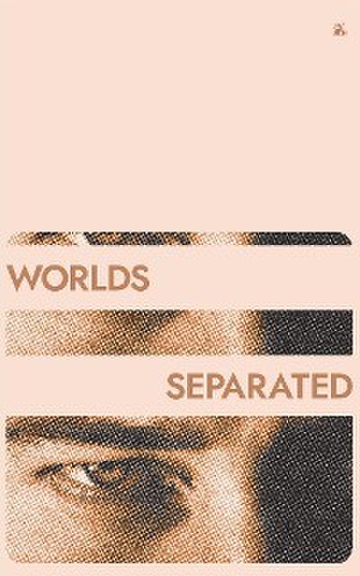 Worlds Seperated