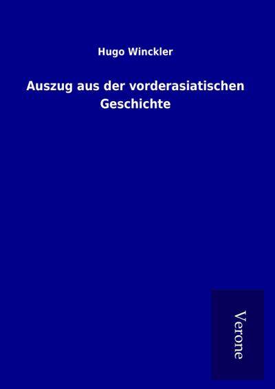 Auszug aus der vorderasiatischen Geschichte