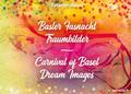Basler Fasnacht - Traumbilder / Carnival of Basel 