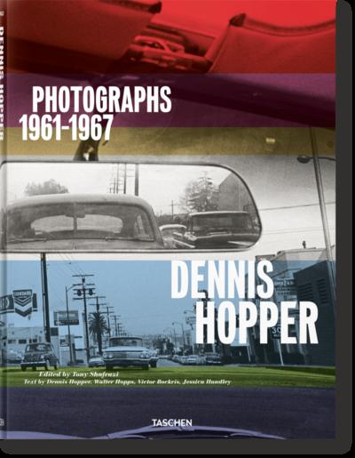 Dennis Hopper. Photographs 1961-1967