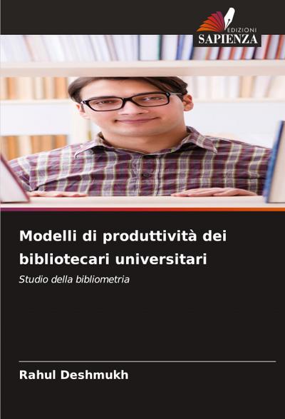 Modelli di produttività dei bibliotecari universitari
