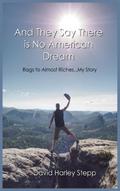 And They Say There is No American Dream