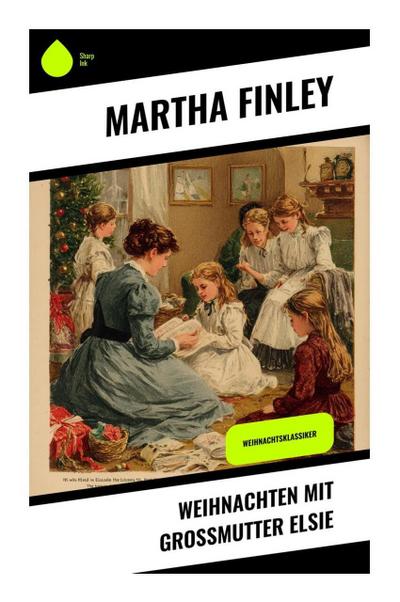 Weihnachten mit Großmutter Elsie