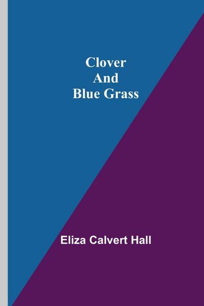 Clover and Blue Grass