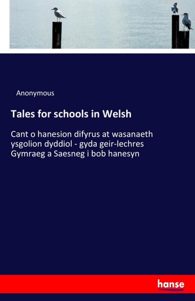 Tales for schools in Welsh - Anonymous