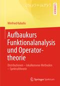 Aufbaukurs Funktionalanalysis und Operatortheorie