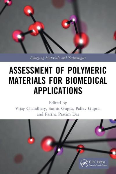 Assessment of Polymeric Materials for Biomedical Applications