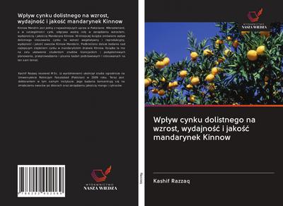 Wp¿yw cynku dolistnego na wzrost, wydajno¿¿ i jako¿¿ mandarynek Kinnow