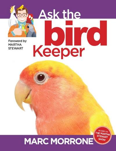 Marc Morrone’s Ask the Bird Keeper