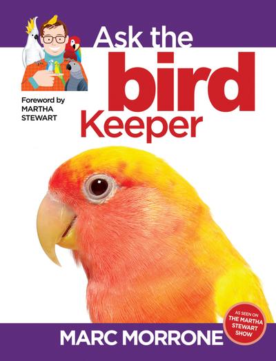 Marc Morrone’s Ask the Bird Keeper