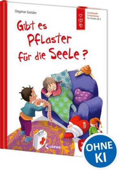 Gibt es Pflaster für die Seele? (Starke Kinder, glückliche