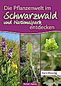 Die Pflanzenwelt im Schwarzwald und Nationalpark entdecken