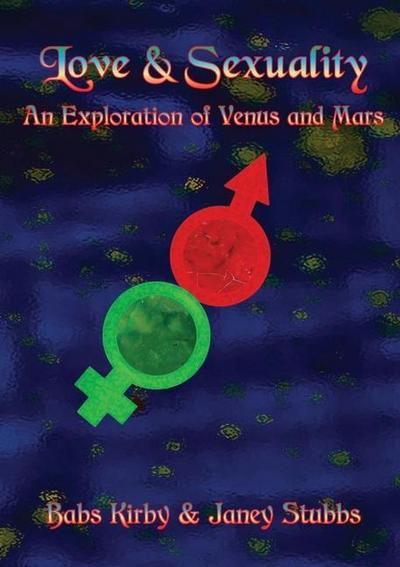 Love & Sexuality - An Exploration of Mars and Venus