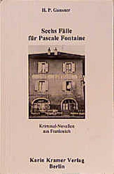 Sechs Fälle für Pascale Fontaine
