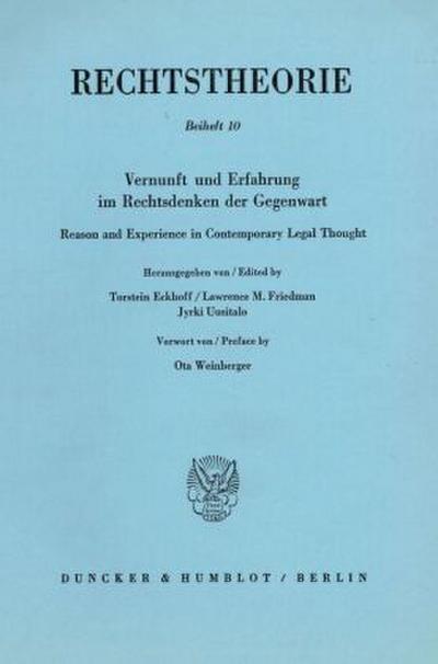 Vernunft und Erfahrung im Rechtsdenken der Gegenwart - Reason and Experience in Contemporary Legal Thought.