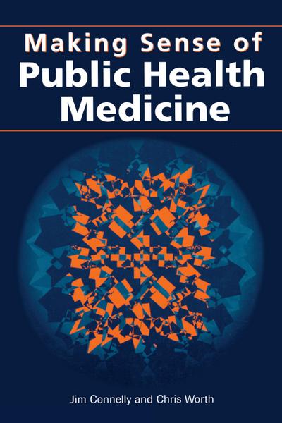 Making Sense of Public Health Medicine