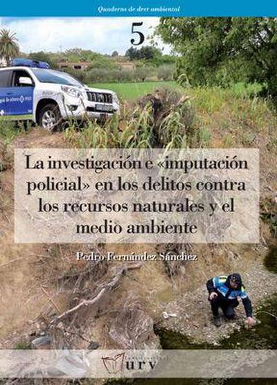 Fernández Sánchez, P: Investigación e "imputación policial"