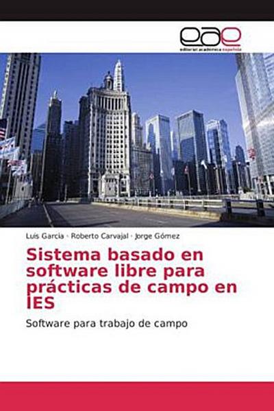 Sistema basado en software libre para prácticas de campo en IES