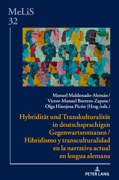 Hybridität und Transkulturalität in deutschsprachigen Gegenwartsromanen / Hibridismo y transculturalidad en la narrativa actual en lengua alemana