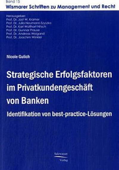 Strategische Erfolgsfaktoren im Privatkundengeschäft von Banken