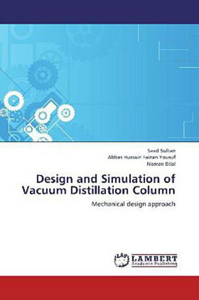 Design and Simulation of Vacuum Distillation Column