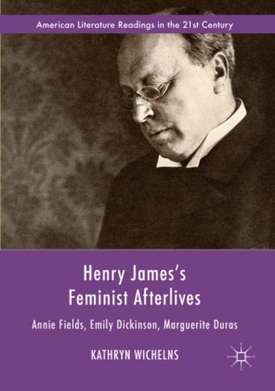 Henry James’s Feminist Afterlives