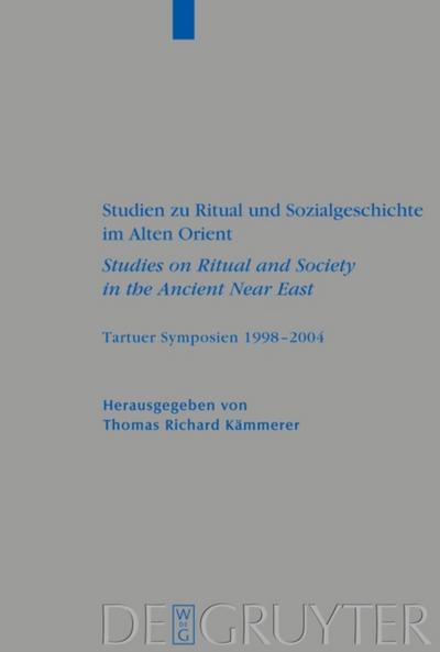 Studien zu Ritual und Sozialgeschichte im Alten Orient / Studies on Ritual and Society in the Ancient Near East