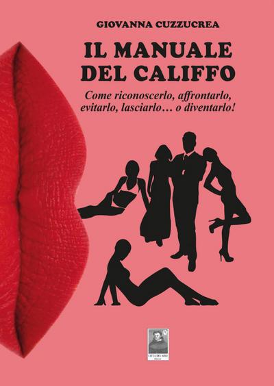 Cuzzucrea, G: Manuale del califfo. Come riconoscerlo, affron