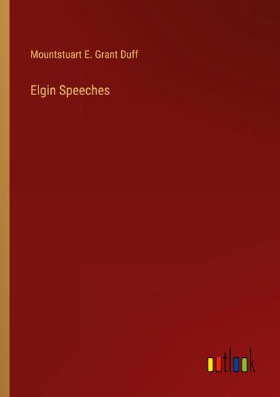 Elgin Speeches