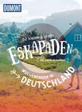 52 kleine & große Eskapaden - Wochenenden in Deutschland