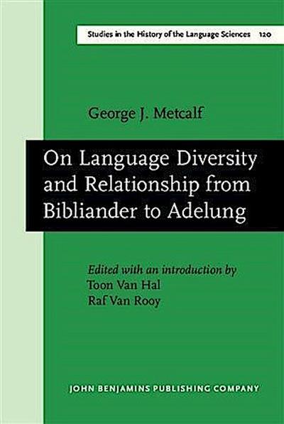 On Language Diversity and Relationship from Bibliander to Adelung