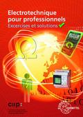 Electrotechnique pour professionnels Exercices et 