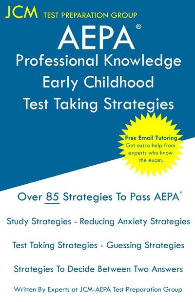 AEPA Professional Knowledge Early Childhood - Test Taking Strategies