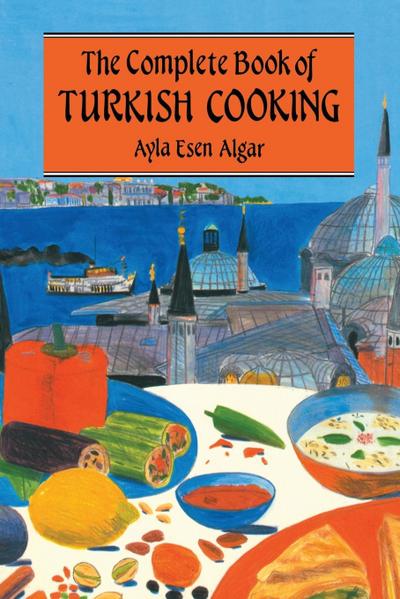 Complete Book Of Turkish Cooking