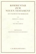 Kommentar zum Neuen Testament aus Talmud und Midrasch  Bd. 1: Das Evangelium nach Matthäus