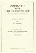 Kommentar zum Neuen Testament aus Talmud und Midrasch  Bd. 4: Exkurse zu einzelnen Stellen des Neuen Testaments