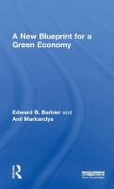 A New Blueprint for a Green Economy