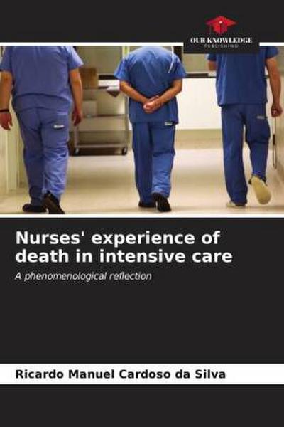 Nurses’ experience of death in intensive care