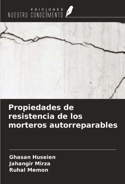 Propiedades de resistencia de los morteros autorreparables