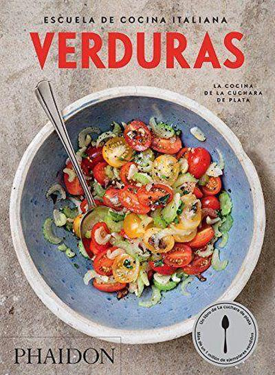 Escuela de Cocina Italiana Vegetables (Italian Cooking School: Vegetables) (Spanish Edition)