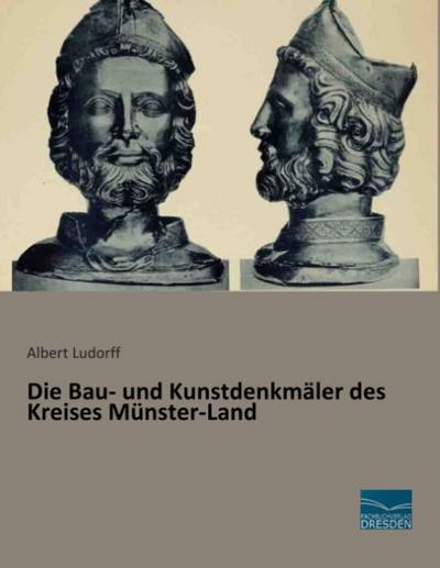 Die Bau- und Kunstdenkmäler des Kreises Münster-Land