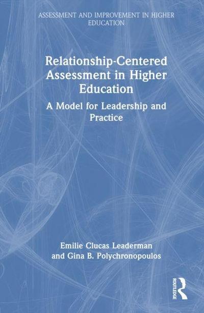 Relationship-Centered Assessment in Higher Education