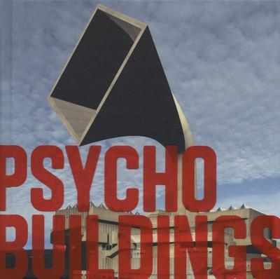PSYCHO BUILDINGS ARTISTS TAKE