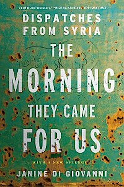 The Morning They Came For Us (eBook, EPUB) - Janine di Giovanni