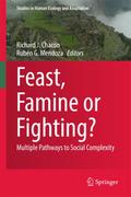 Feast, Famine or Fighting?
