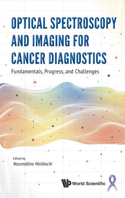 OPTICAL SPECTROSCOPY AND IMAGING FOR CANCER DIAGNOSTICS